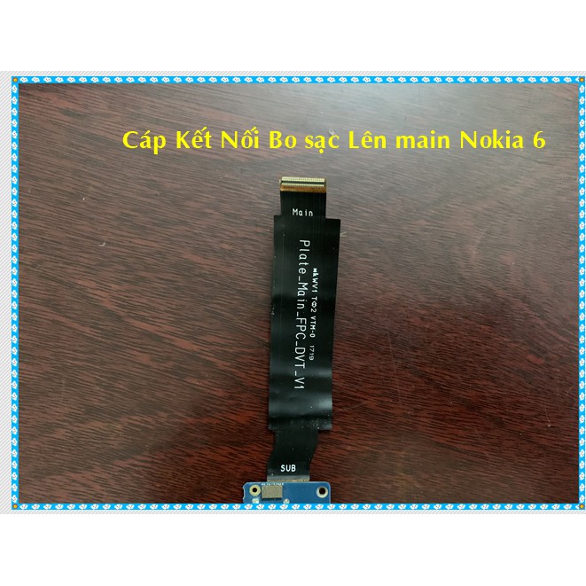 Cáp kết nối bo sạc lên main Nokia 6