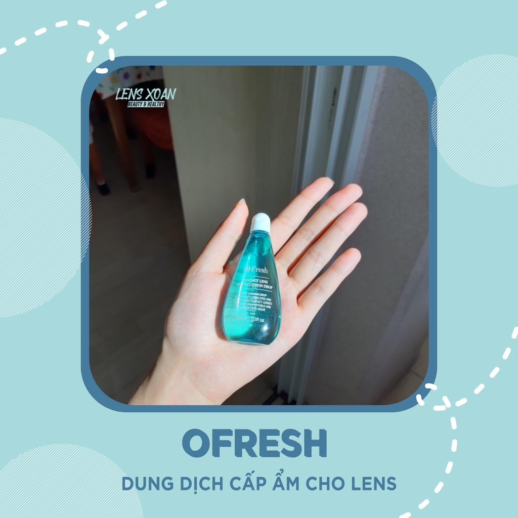 DUNG DỊCH NHỎ OFRESH - MOIST CUSHION DROP:dung dịch siêu cấp ẩm dành cho lens (OLENS) |LENS XOẮN