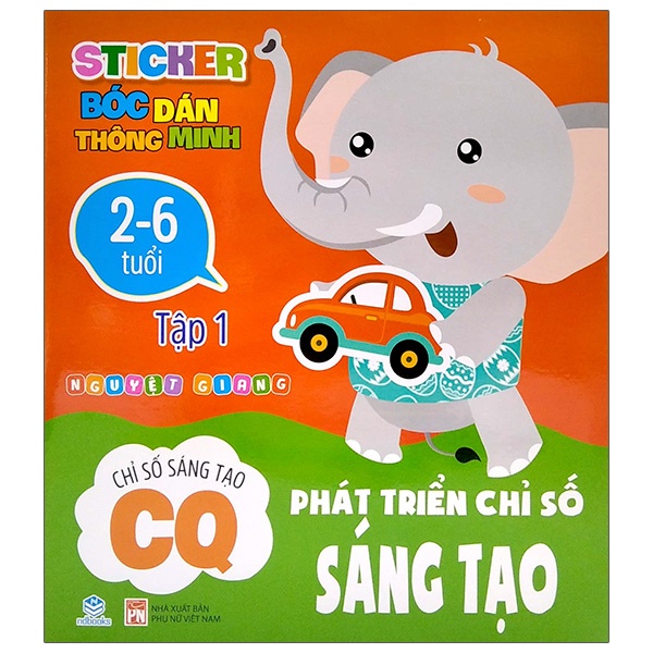 Sách Sticker Bóc Dán Thông Minh - Phát Triển Chỉ Số Sáng Tạo - Tập 1