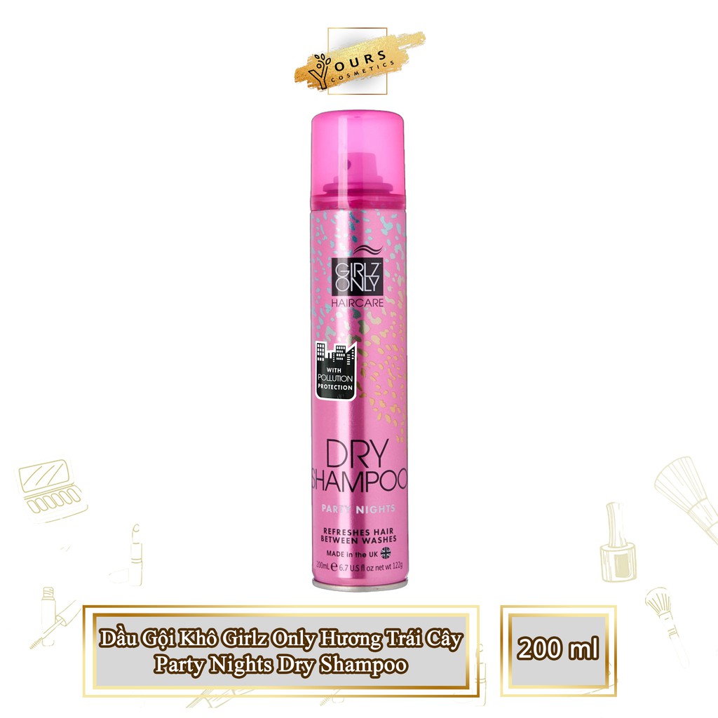 [Đại Lý Chính Thức] Dầu Gội Khô Girlz Only Hương Trái Cây Party Nights Dry Shampoo 200ml - - Kiểm Định An Toàn Bộ Y Tế