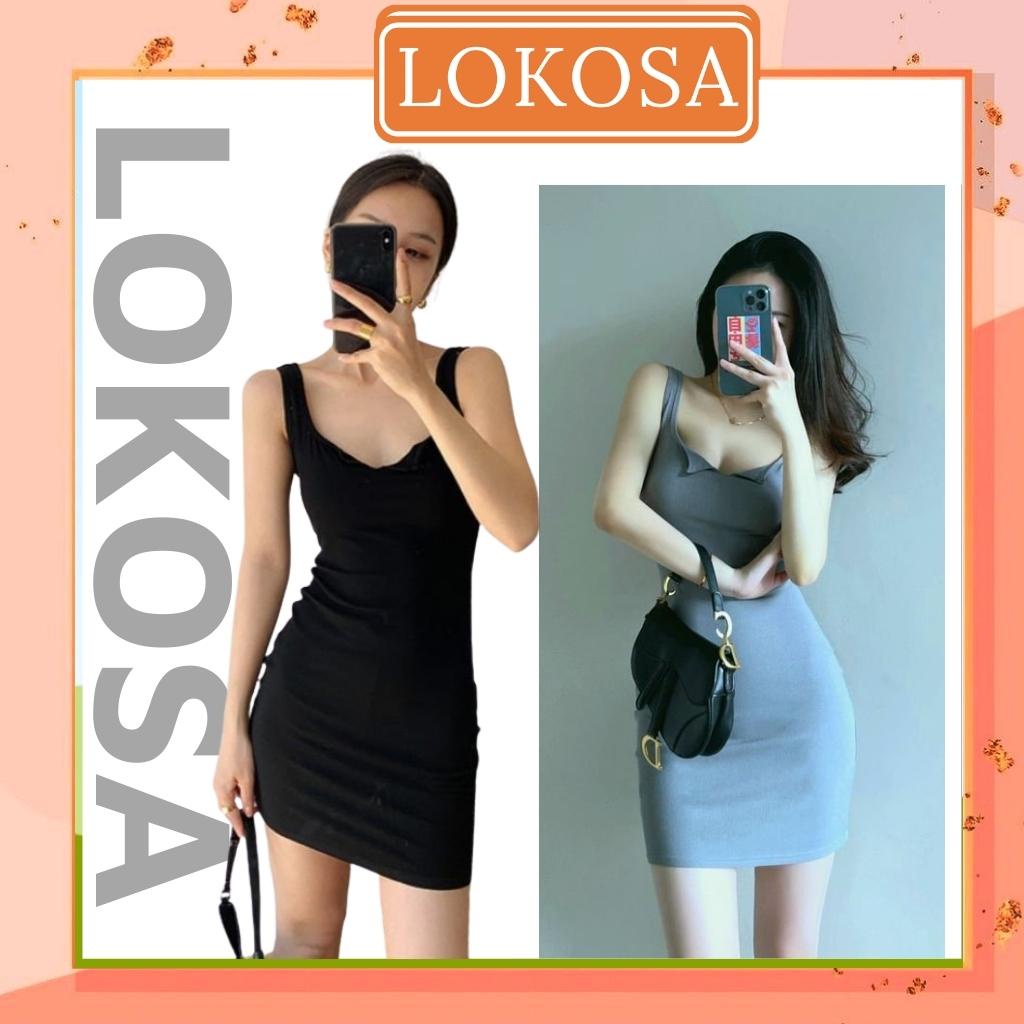 Đầm Ôm Body LOKIOSA Váy 2 Dây Body Dáng Ôm Sexy Thiết Kế Vải Thun Đi Dự Tiệc Đi Chơi Sang Chảnh VD089