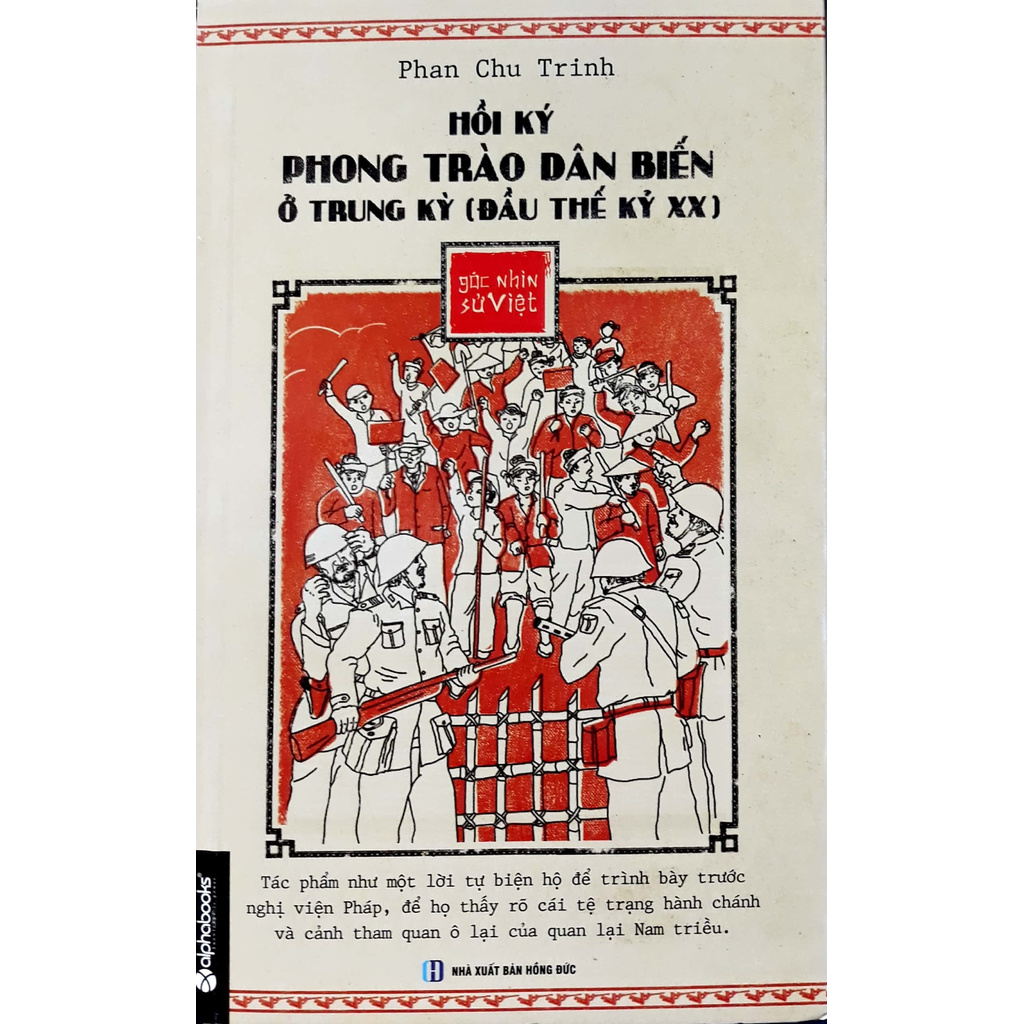 Sách - Hồi Ký Phong Trào Dân Biến Ở Trung Kỳ Đầu Thế Kỷ XX - Góc Nhìn Sử Việt