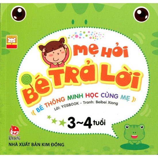 Sách - Mẹ hỏi bé trả lời - Dành cho bé độ tuổi 3 đến 4, tái bản 2023 (Kim Đồng)