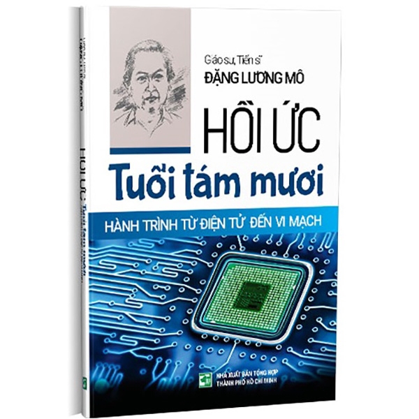 Sách - Hồi Ức Tuổi Tám Mươi - Hành Trình Từ Điện Tử Đến Vi Mạch