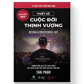 💥-  Thiết Kế Cuộc Đời Thịnh Vượng – Design a Prosperous Life