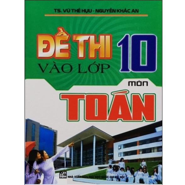 Sách - Bộ đề thi vào lớp 10 môn Toán