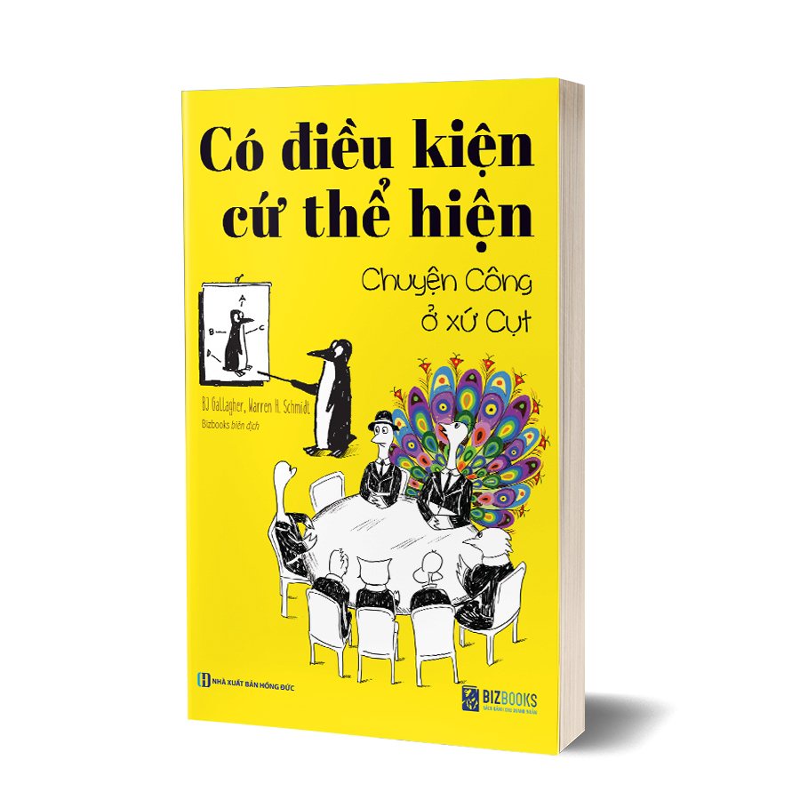 Sách - Có Điều Kiện Cứ Thể Hiện - Chuyện Công Ở Xứ Cụt