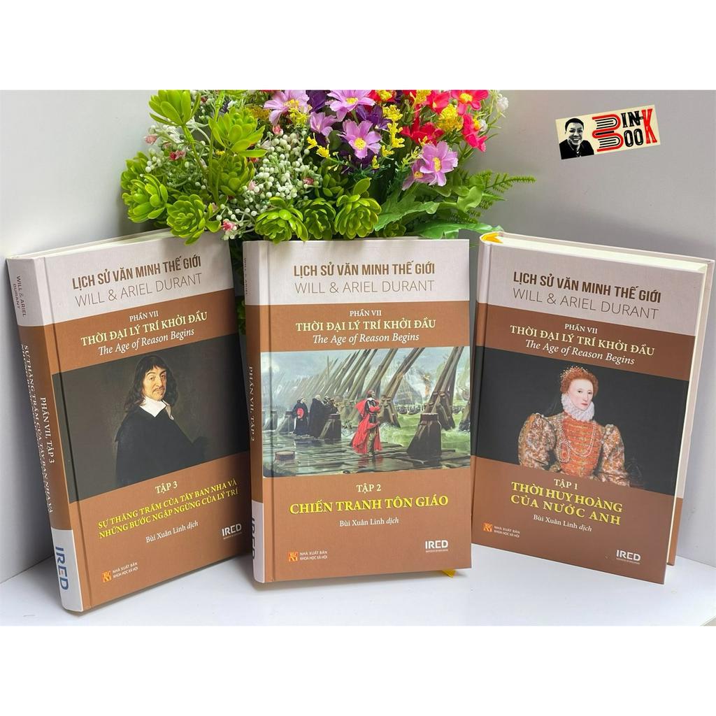 Sách - [Bộ lịch sủ văn minh thế giới] – Phần VII: Thời đại lý trí khởi đầu (3 tập)- WILL &amp; ARIEL DURANT