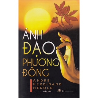 Sách - Ánh Đạo Phương Đông Andre Ferdinand Herold- Văn Lang