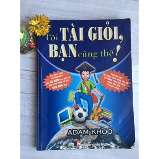 Tôi tài giỏi bạn cũng Thế