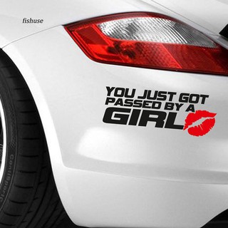 Nhãn dán trang trí xe hơi in chữ " YOU JUST GOT PASSED BY A GIRL "