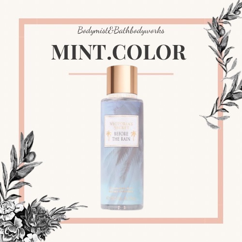 Xịt Thơm Victoria's Secret Before The Rain-𝓜𝓲𝓷𝓽.𝓬𝓸𝓵𝓸𝓻-