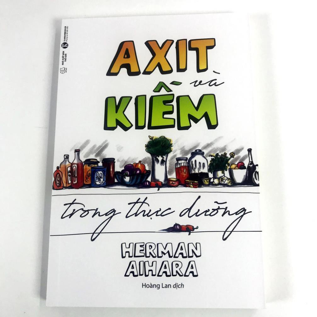 Sách Thái Hà Books - Axit Và Kiềm Trong Thực Dưỡng - Herman Aihara