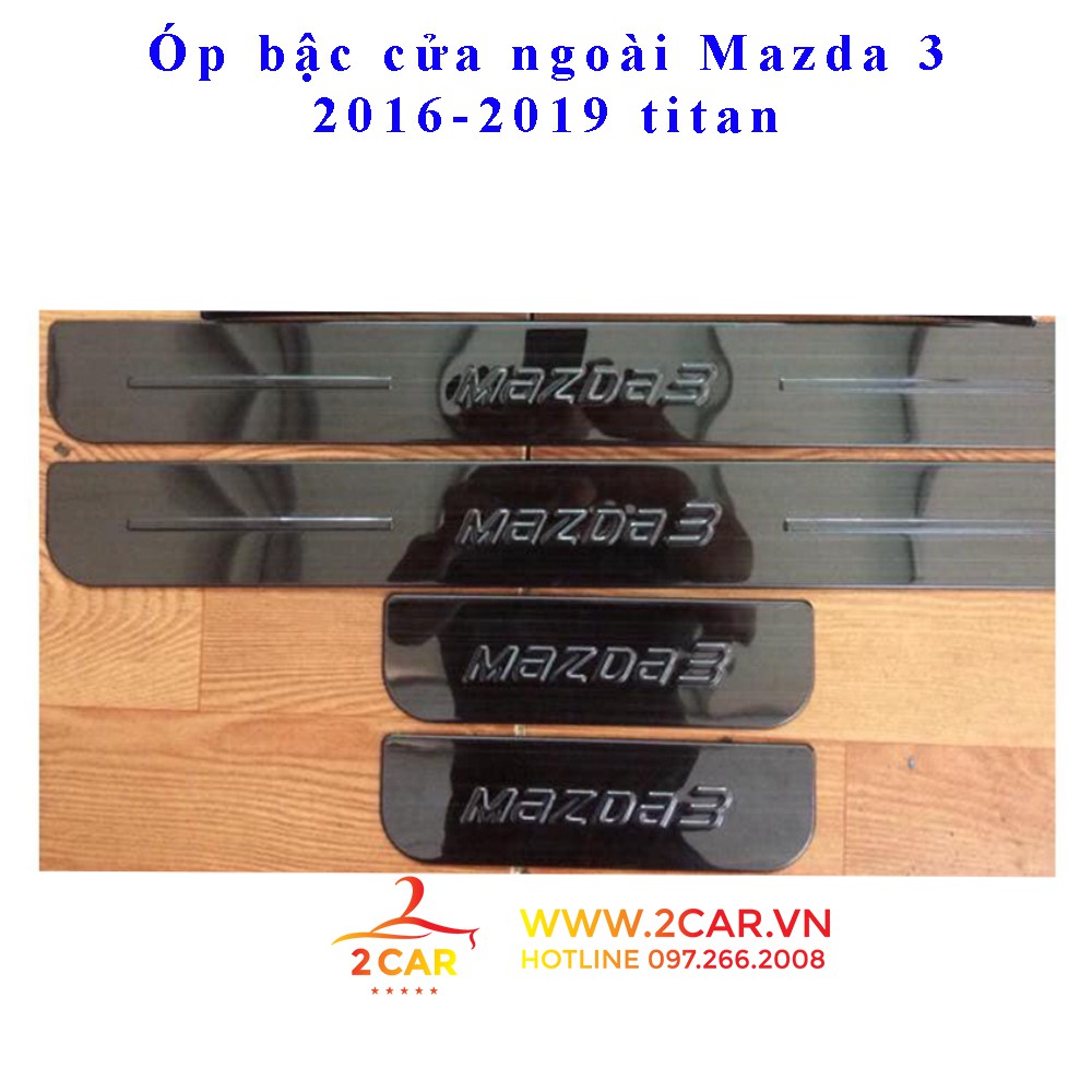 Ốp bậc cửa trong, ngoài xe Mazda 3 2016 - 2019 loại titan