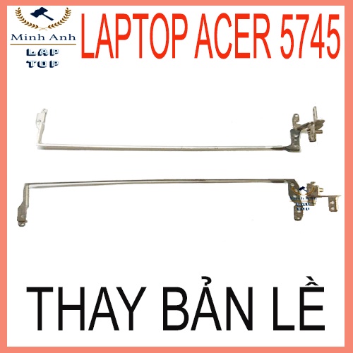 Thay bản lề laptop acer aspire 5745