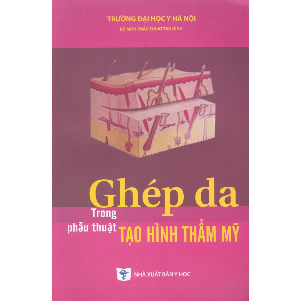 Sách - Ghép Da Trong Phẫu Thuật Tạo Hình Thẩm Mỹ