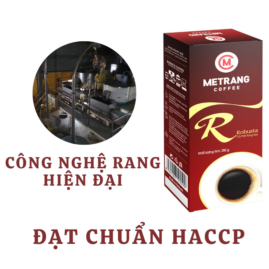 Cà phê Mê Trang Robusta (R) - Hộp 250g rang xay hút chân không