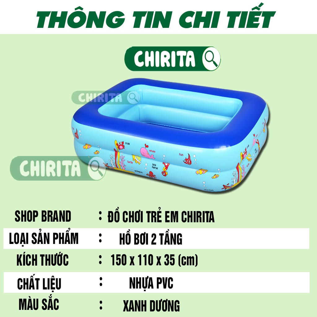 Hồ Bơi Trẻ Em 2 Tầng 1M50 x 110 x 35cm - Bể Bơi Cho Bé Tặng Kèm Máy Bơm 2 Chiều Cao Cấp CHIRITA