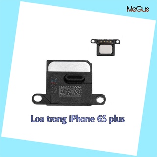 Loa trong iPhone 6splus 6s plus zin bóc máy