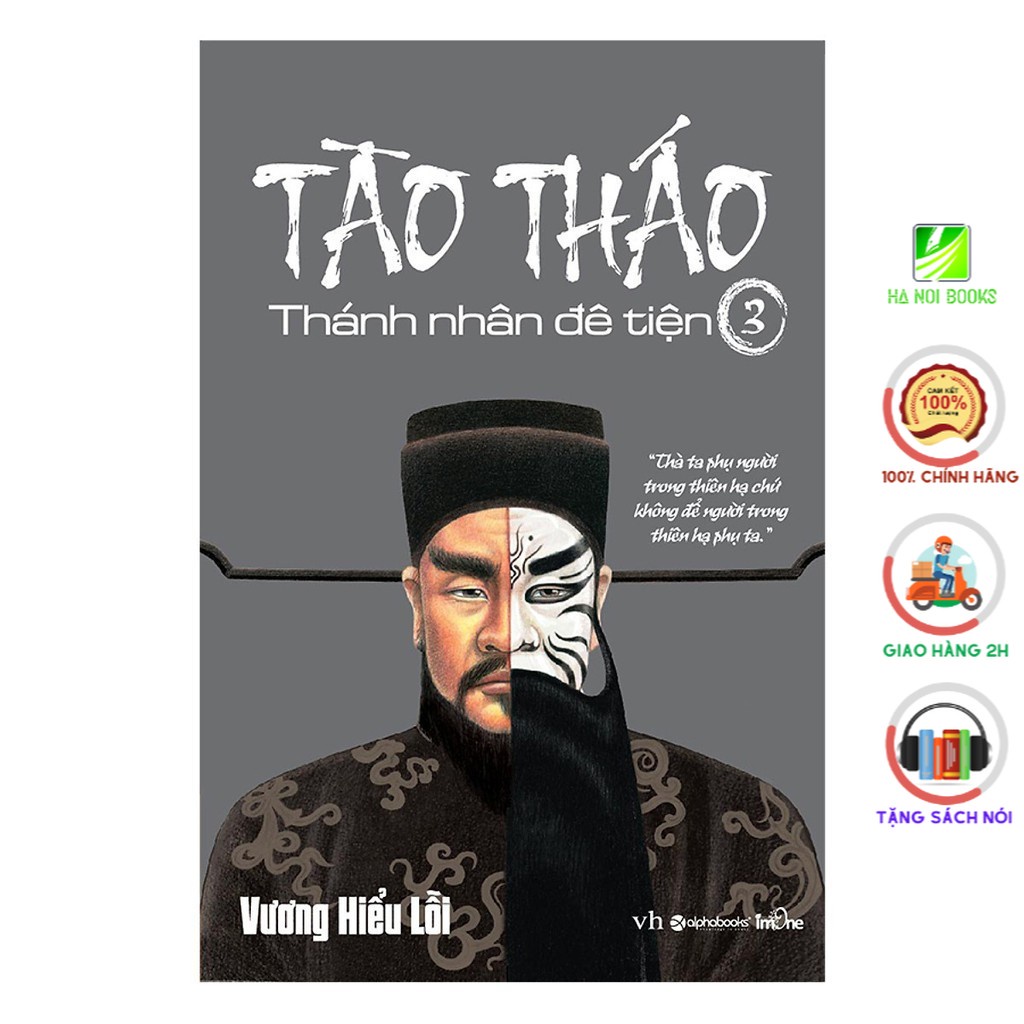 Sách - Tào Tháo - Thánh Nhân Đê Tiện - Tập 3 [AlphaBooks]