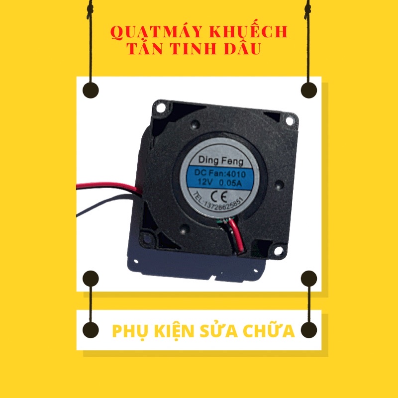 Quạt DC 12 v chuyên dùng cho các loại máy khuếch tán tinh dầu