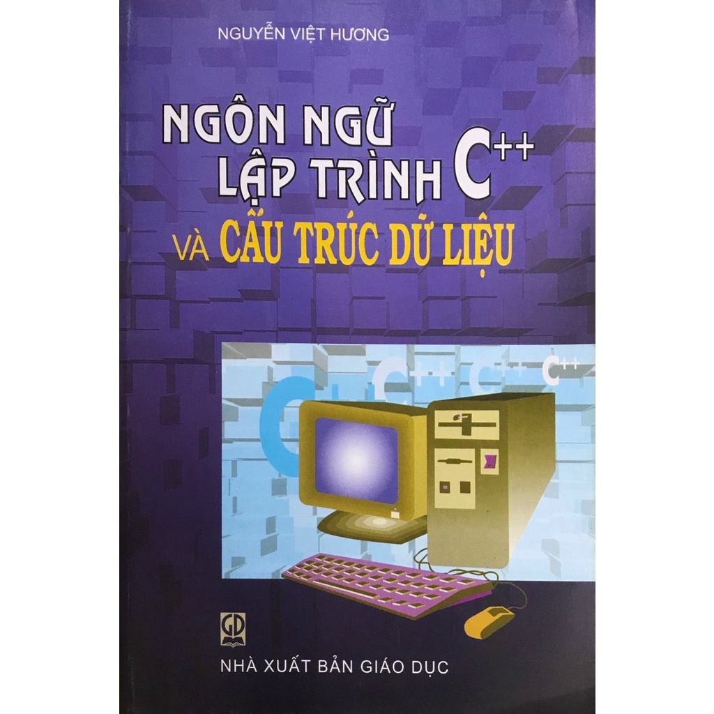 Sách - Ngôn Ngữ Lập Trình C++ Và Cấu Trúc Dữ Liệu