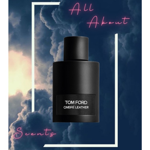 Nước Hoa Tom.ford Ombre Leather 5Ml 10Ml 20Ml
