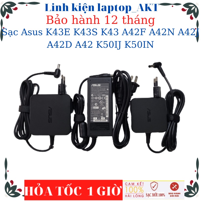 Sạc Laptop Asus K43E K43S K43 A42F A42N A42J A42D A42 K50IJ K50IN-Sạc Asus 19v-2.37A/3.42A-45W/65W vuông, chữ nhật