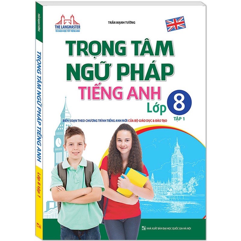 Sách .__.Trọng Tâm Ngữ Pháp Tiếng Anh Lớp 8 Tập 1