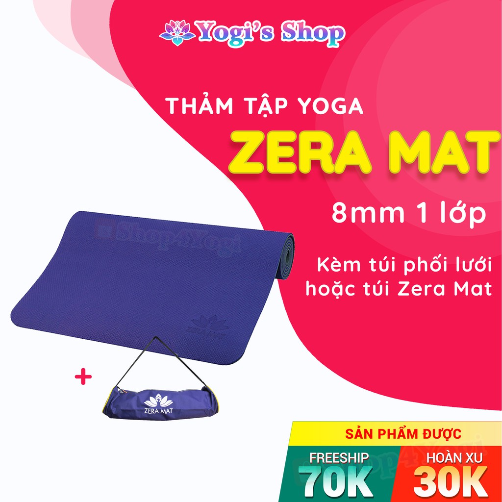 Thảm Yoga Zera Mat 8mm 1 Lớp | Kèm Túi Đựng (Nhiều Loại)