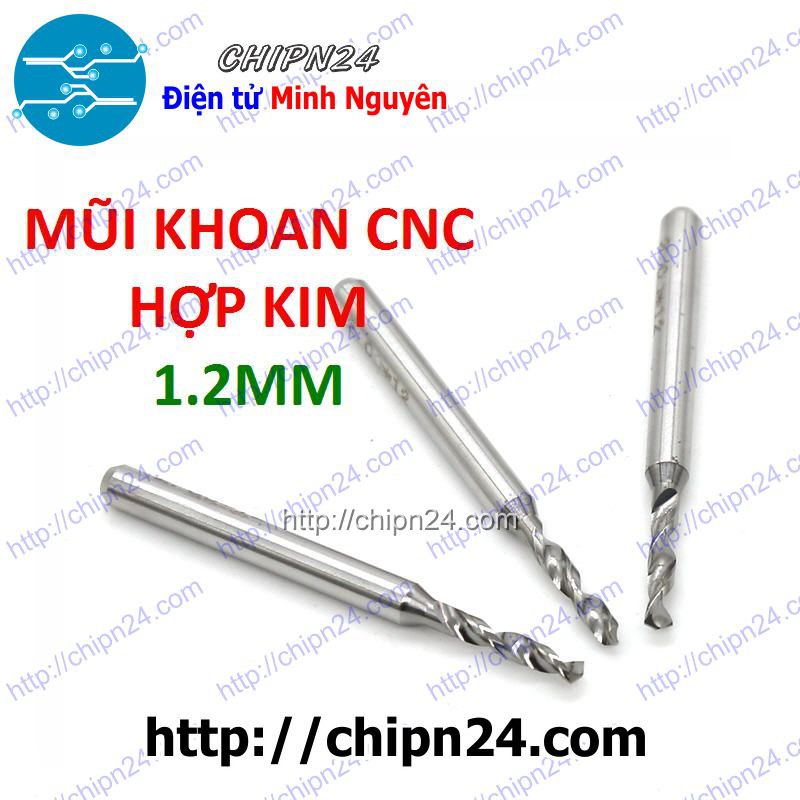 [1 CÂY] Mũi khoan mạch in CNC HỢP KIM 1.2mm