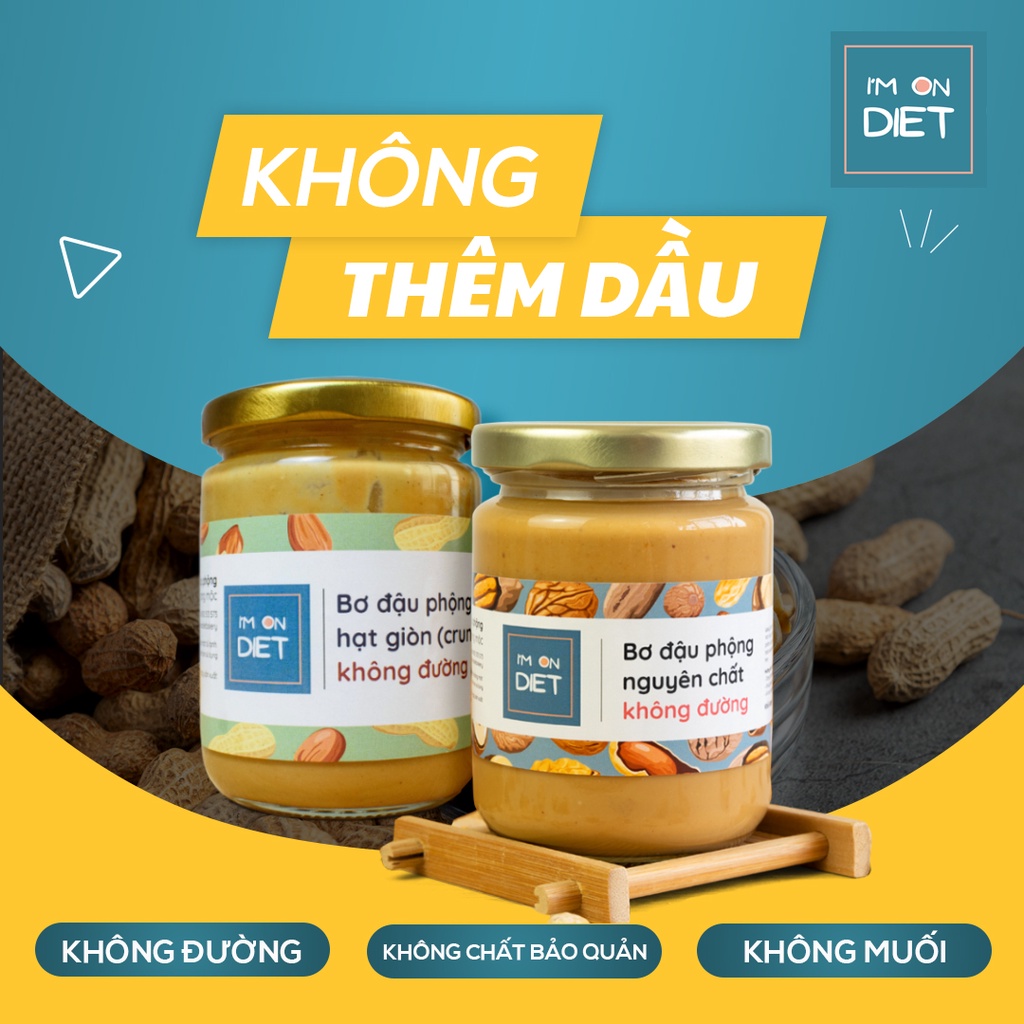 BƠ ĐẬU PHỘNG KHÔNG ĐƯỜNG ĂN KIÊNG (BƠ LẠC) | 2 Loại: Mịn/Hạt Giòn (Smooth/Crunchy) | I'M ON DIET | Eat clean - Keto