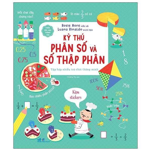 Sách Nhã Nam - Toán Tiểu Học Tương Tác - Kỳ Thú Phân Số Và Số Thập Phân