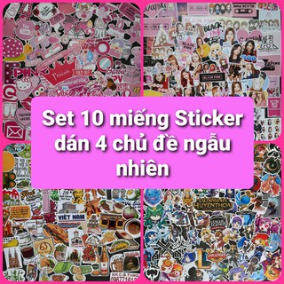 Mới - Set 10 miếng Sticker - 4 chủ đề ngẫu nhiên Pink, Black Pink, Việt Nam, Liên Minh Huyền Thoại