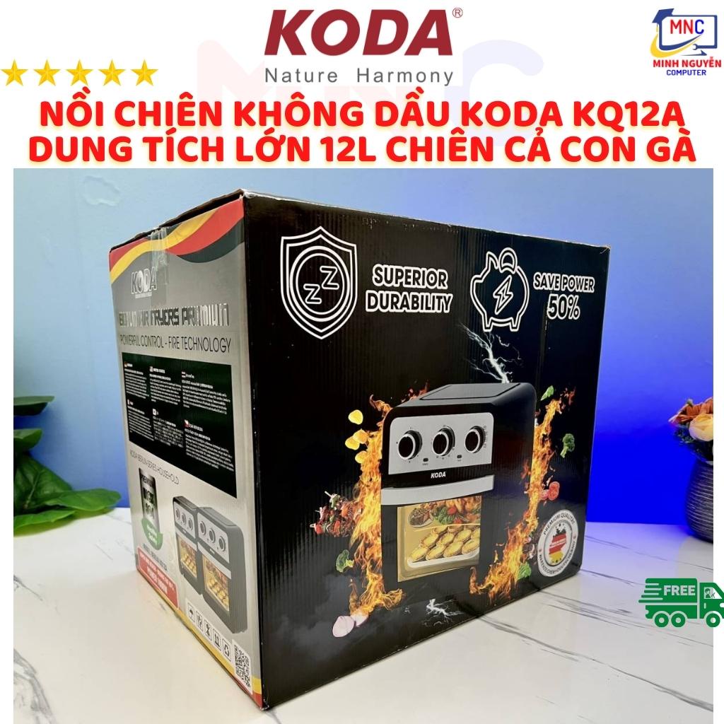 Nồi Chiên Không Dầu Koda KQ12A Dung Tích Lớn 12L Chiên Cả Con Gà
