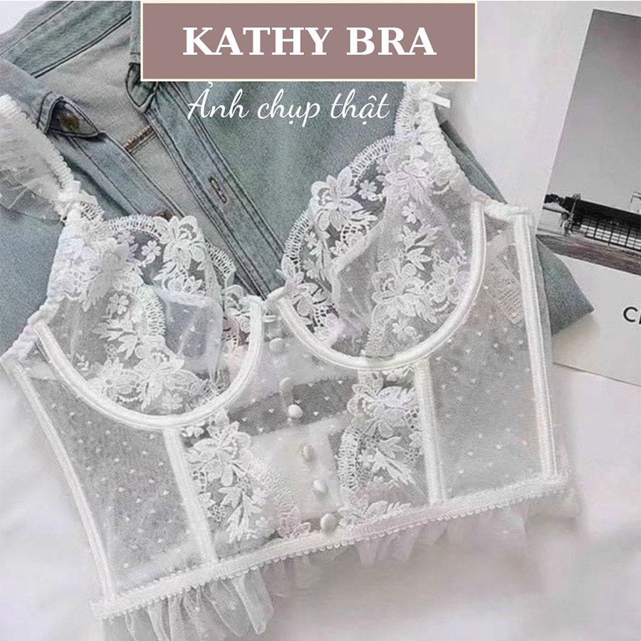 A06 ÁoKiểu Corset KATHY BRA Chất Ren Kiểu Dáng Bralette Cao Cấp Thêu Hoa Kiểu Dáng Croptop Siêu Sang