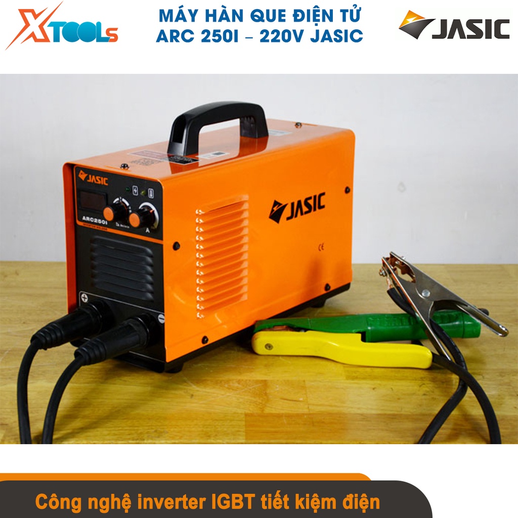 Máy hàn que Jasic ARC-250I, Điện áp ra không tải 70V, Phạm vi điều chỉnh dòng hàn 10A - 200A [CHÍNH HÃNG][XTOOLS]