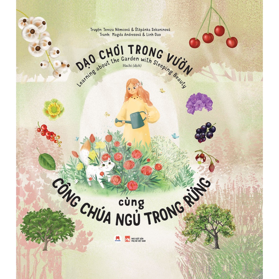 Sách - Dạo Chơi Trong Vườn Cùng Công Chúa Ngủ Trong Rừng - Learning About The Garden With Sleeping Beauty (Huy Hoàng)