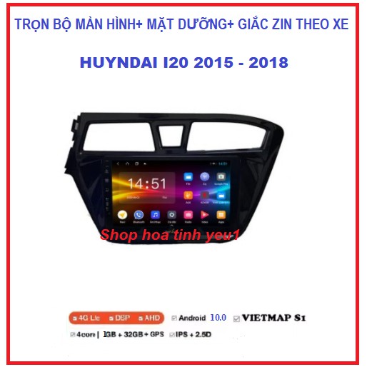 Màn hình android 9 inch theo xe huyndai i20  2015- 2018, màn kết nối wifi hoặc sim 4G  TẶNG mặt dưỡng HUYNDAI I20.