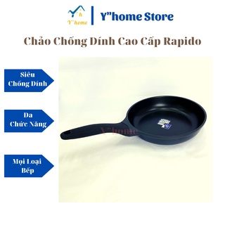 Chảo chống dính Rapido size 24-28 siêu đẹp, chảo bếp từ, Chảo dùng cho mọi loại bếp.