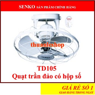 [CHÍNH HÃNG] Quạt senko🚚ĐƯỢC CHỌN MÀU🚚GIAO HÀNG TRONG NGÀY🚚Quạt đảo trần senko TD105