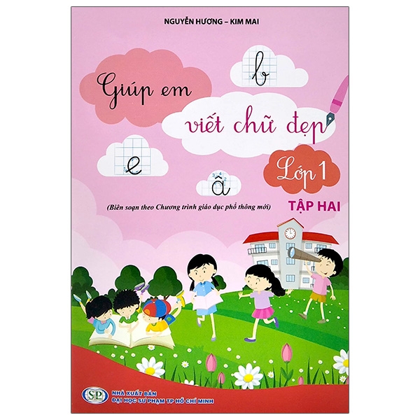 Sách Giúp Em Viết Chữ Đẹp Lớp 1 - Tập 2 - Biên Soạn Theo Chương Trình Giáo Dục Phổ Thông Mới (2020)