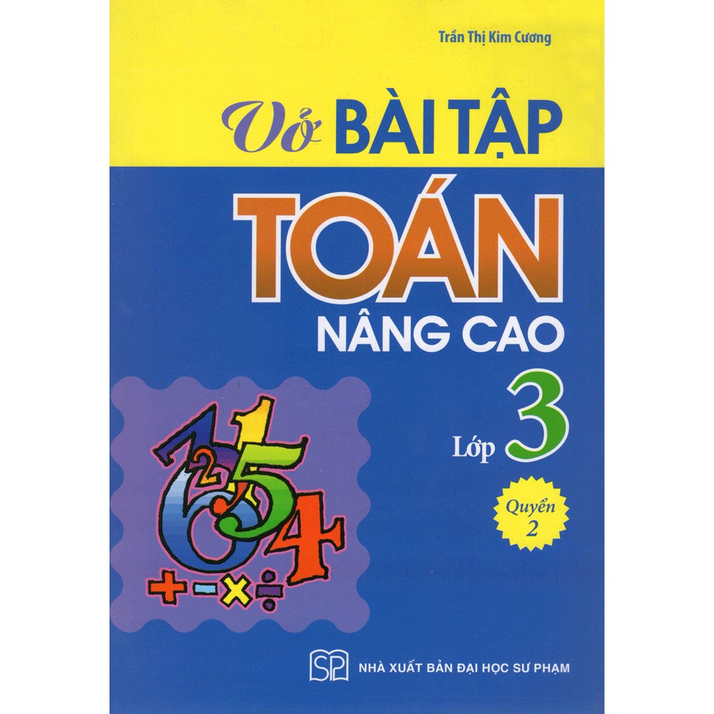 Sách: Vở Bài Tập Toán Nâng Cao Lớp 3 - Quyển 2 - TSTH