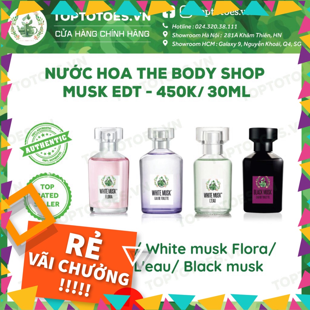 SỐC THẬT SỰ Nước hoa The Body Shop White musk/ White musk Flora/ White musk L’eau/ Black musk SỐC THẬT SỰ