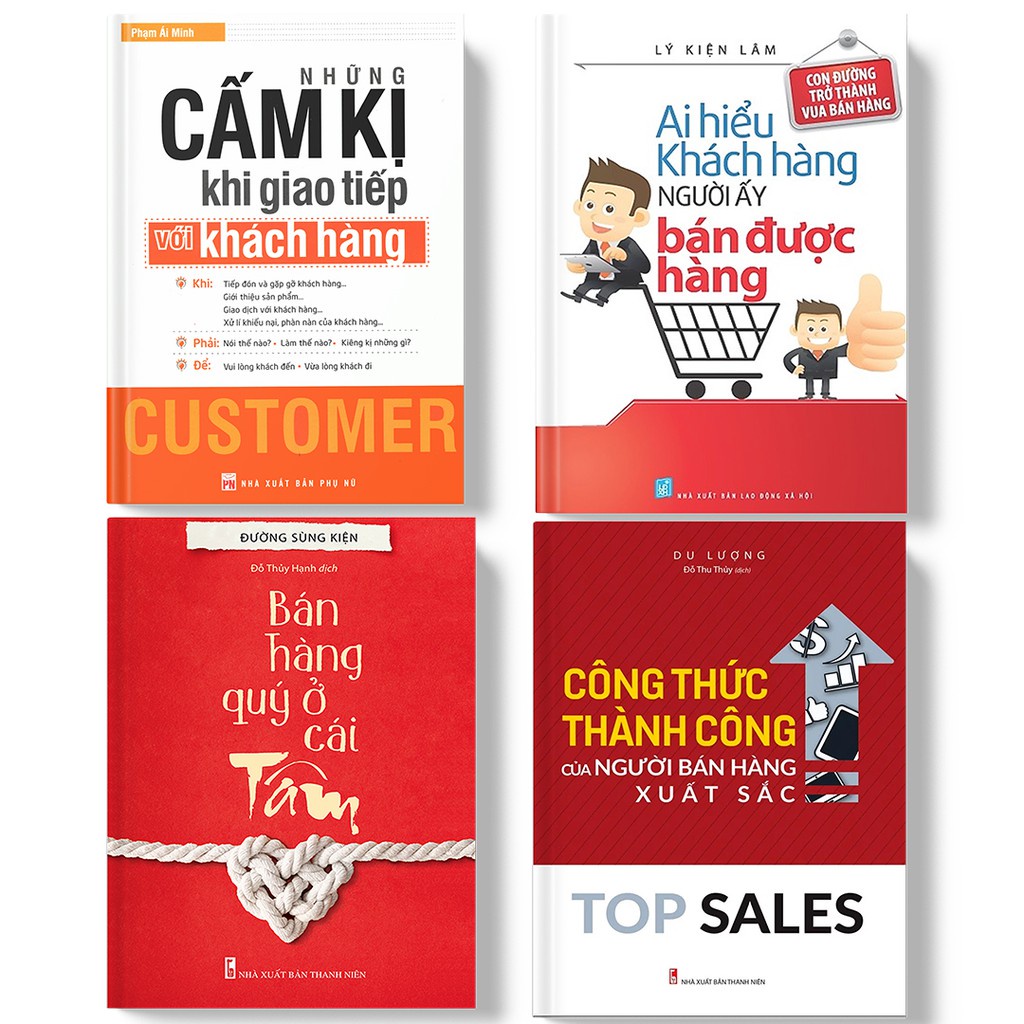 Sách: Combo Top Sales + Ai Hiểu Khách Hàng (TB) + Những Cấm Kị Khi Giao Tiếp Với Khách Hàng(TB) + Bán Hàng Quý Ở Cái Tâm