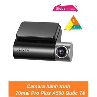 Bản Quốc Tế Camera hành trình ô tô 70mai Dash Cam Pro Plus A500