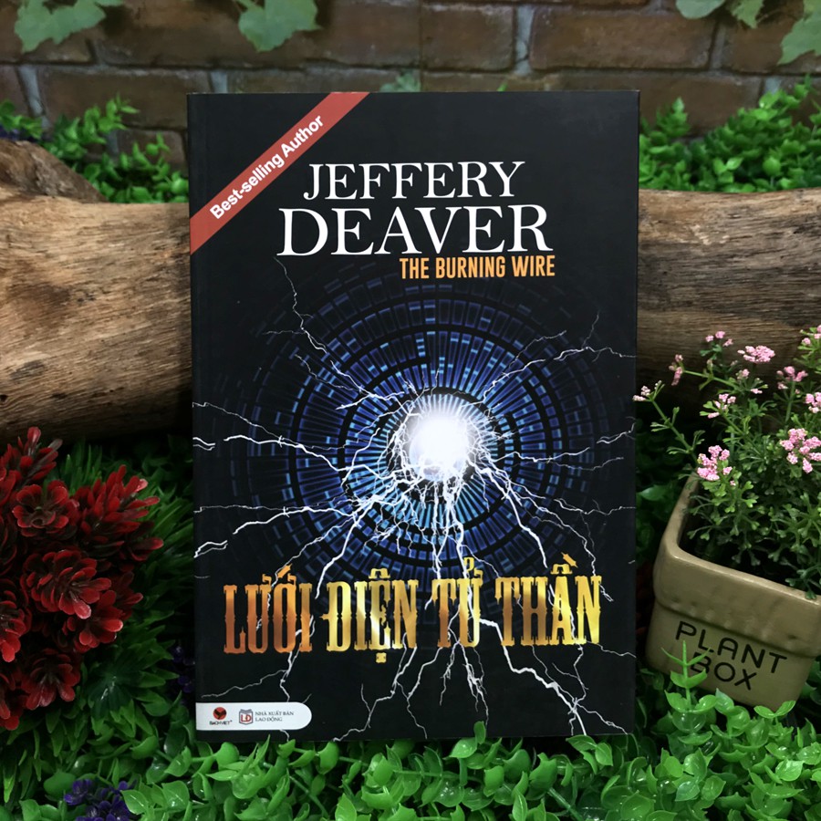 Sách - Jeffery Deaver - Lưới Điện Tử Thần - The Burning Wire