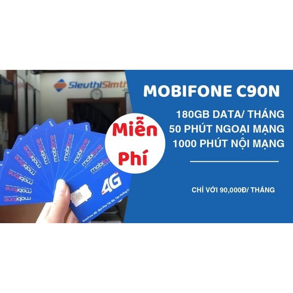 Sim 4G Mobifone C90N 4Gb/Ngày + Sim FV119 Data 180Gb Free 2 Tháng - Free Gọi - Không Giới Hạn Data