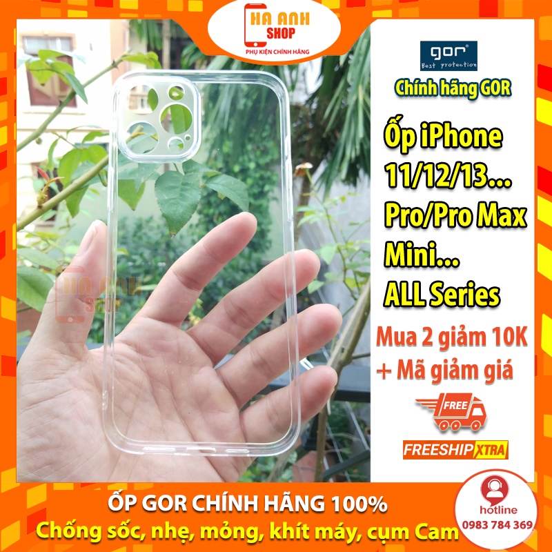 Ốp iPhone 11/11 Pro/11 Pro Max/iPhone 12/12 Mini/12 Pro/12 Pro Max/13/13 Pro hãng Gor cao cấp trong suốt, không ố vàng