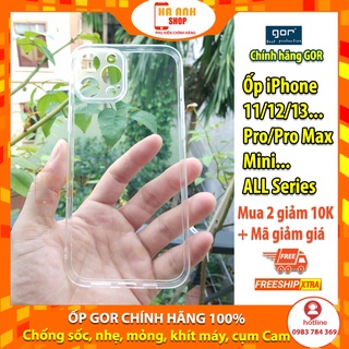 Ốp iPhone 11/11 Pro/11 Pro Max/iPhone 12/12 Mini/12 Pro/12 Pro Max/13/13 Pro hãng Gor cao cấp trong suốt, không ố vàng